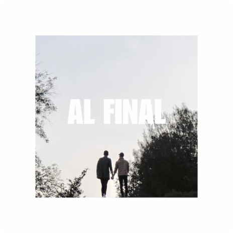 Al Final | Boomplay Music