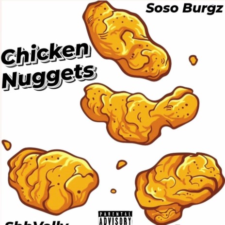 Chicken Nuggets ft. SoSo Burgz | Boomplay Music