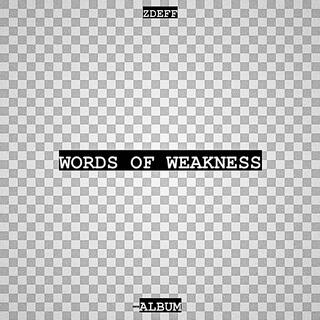 WORDS OF WEAKNESS