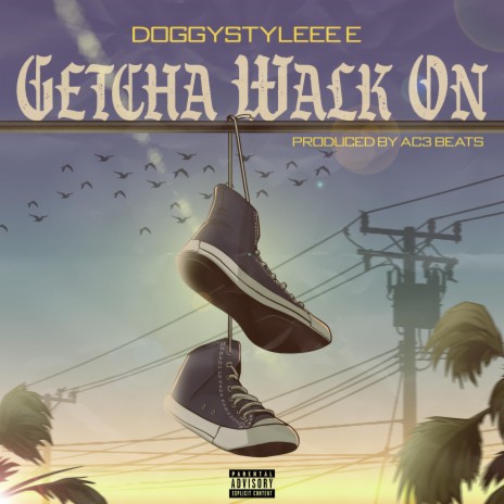 Getcha Walk On | Boomplay Music