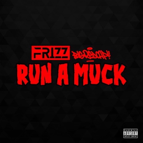 Run A Muck ft. Bigredcap | Boomplay Music