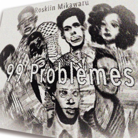 99 Problèmes | Boomplay Music