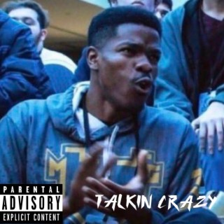 Talkin crazy (leak Pt1)