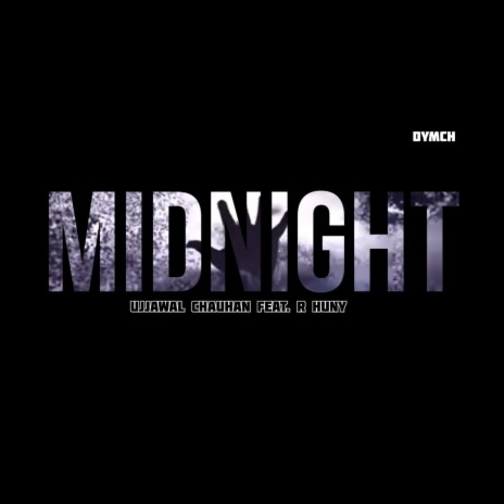 Midnight ft. R Huny | Boomplay Music