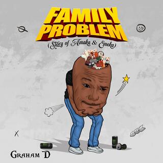 Family Problem (Story of Amaka & Emeka) lyrics | Boomplay Music