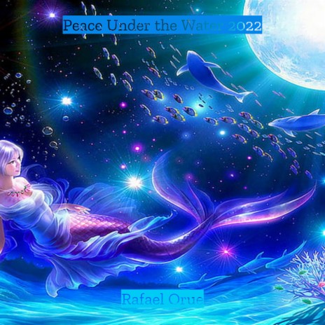 Peace Under the Water 2022 | Boomplay Music