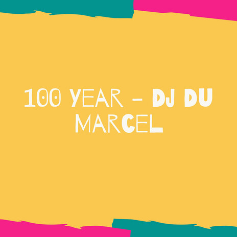 100 Year | Boomplay Music