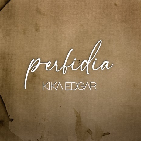 Perfidia | Boomplay Music