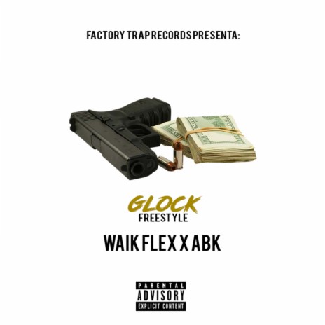 Glock (Freestyle) ft. ABK | Boomplay Music