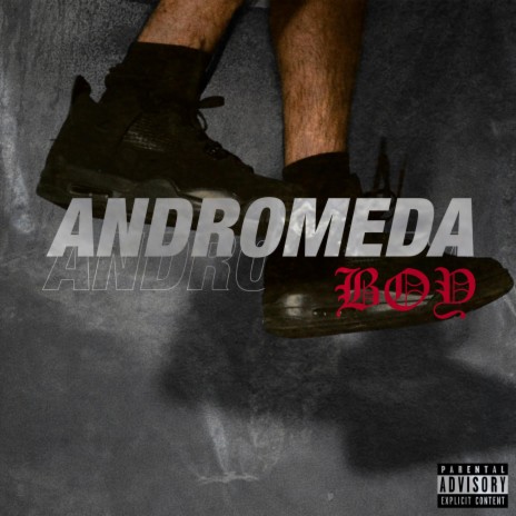 Andromeda boy | Boomplay Music