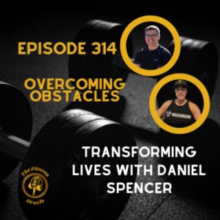 ️ Episode Title: Overcoming Obstacles and Transforming Lives with Daniel Spencer ️‍♂️