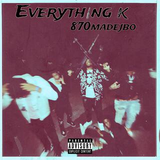 Everything k (ep)