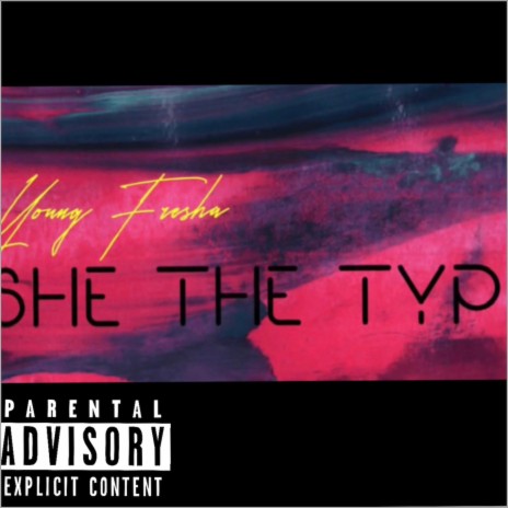 She the type | Boomplay Music