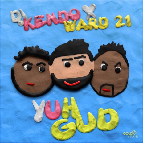 Yuh Gud ft. Ward 21