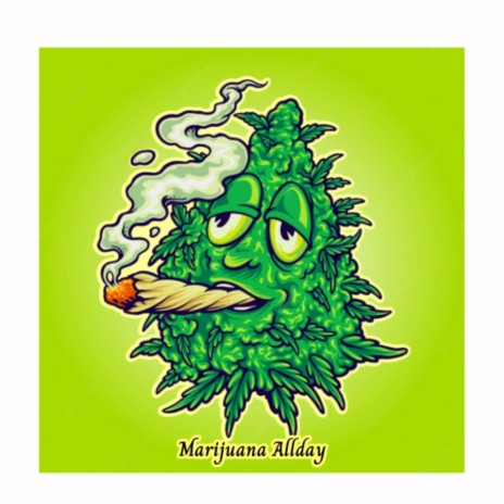 Marijuana Allday | Boomplay Music