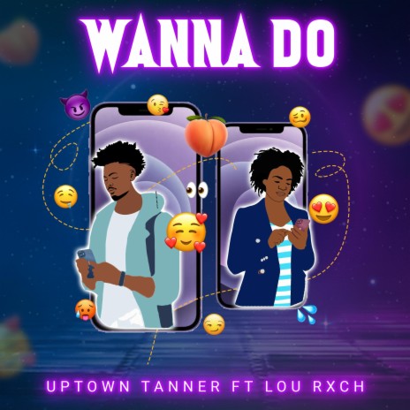 Wanna Do ft. Lou Rxch & Peter Anguria | Boomplay Music
