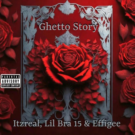 Ghetto Story ft. Lil Bra 15 & Effigee | Boomplay Music