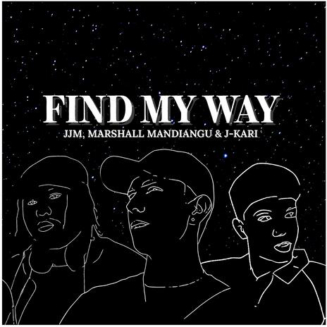 Find My Way ft. Marshall Mandiangu & J-kari | Boomplay Music