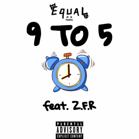 9 to 5 ft. Z.F.R | Boomplay Music