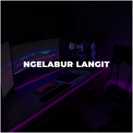 DJ NGELABUR LANGIT X MELODY KANE | Boomplay Music