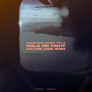 Hold On Tight (Culture Code Remix)