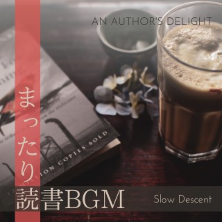 まったり読書BGM - An Author's Delight