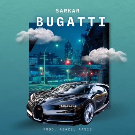Bugatti ft. Aasis Music | Boomplay Music