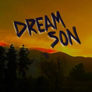 DREAM SON (First Version)