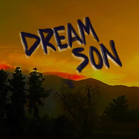 DREAM SON (First Version) | Boomplay Music