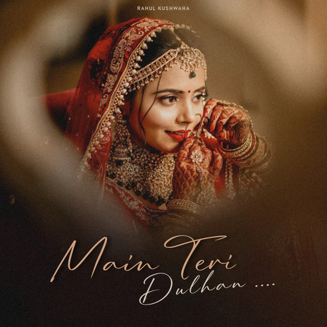 Main Teri Dulhan | Boomplay Music