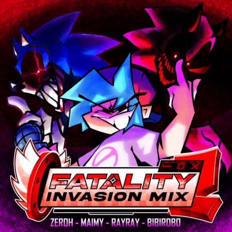 FATALITY Invasion Mix V2 (Vs Sonic.EXE)