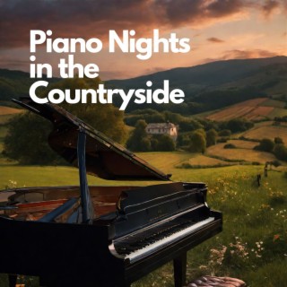 Piano Nights in the Countryside