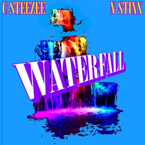 Waterfall ft. N-Stinx & The PLAYlist | Boomplay Music