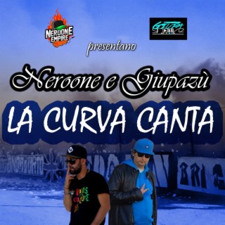 La Curva Canta (with Giupazù)