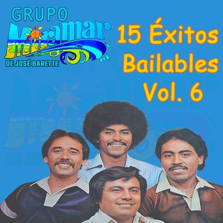 15 Éxitos Bailables Vol. 6 (audios originales remasterizados)