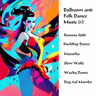 Ballroom and Folk Dance Music (1)