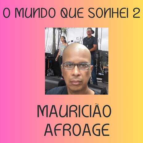 O Mundo Que Sonhei 2