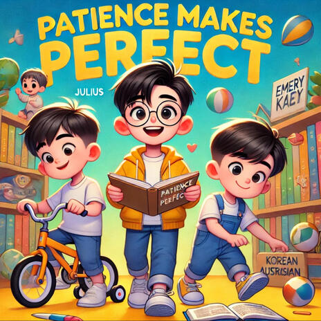 Patience Makes Perfect | Boomplay Music