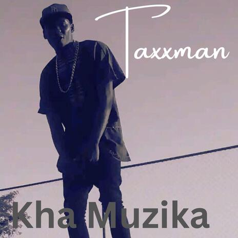 Kha Muzika ft. Taxxman & Dj Light