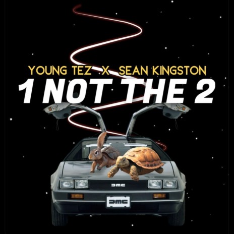 1 Not the 2 (feat. Sean Kingston)