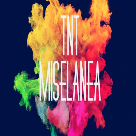 TNT Miselanea | Boomplay Music