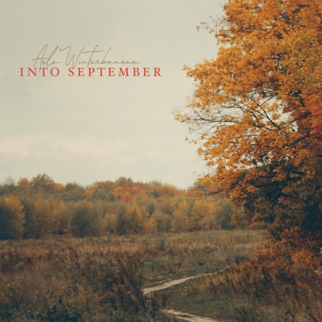 Into September | Boomplay Music