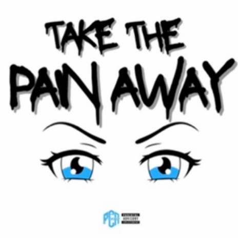 TAKE THE PAIN AWAY!