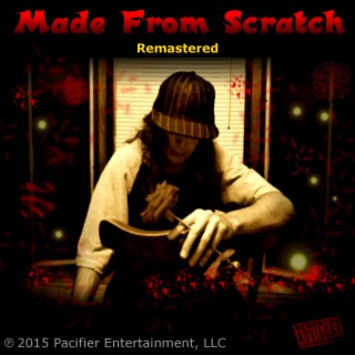 Made From Scratch (Remastered)