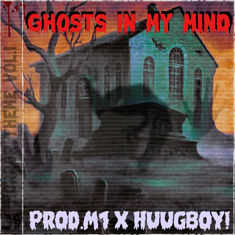 GHOSTS IN MY MIND ft. ProdHuugBoy | Boomplay Music