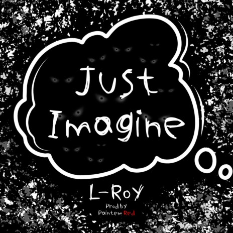Just Imagine ft. Paintem Red | Boomplay Music