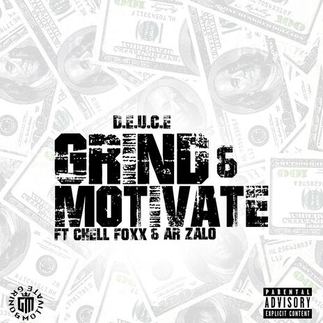 Grind & Motivate ft. Chell Foxx & AR Zalo | Boomplay Music