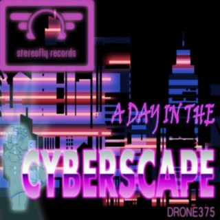 A Day In The Cyberscape