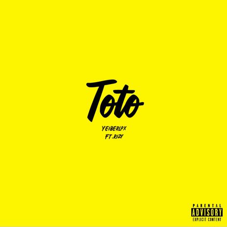 TOTO ft. Rizy | Boomplay Music