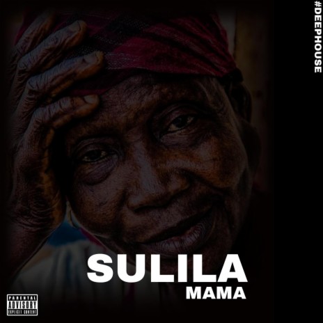 SULILA MAMA(DEEP HOUSE) | Boomplay Music